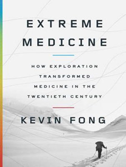 Extreme Medicine, FONG,  Kevin, M.d. - Overig - 9781452668147