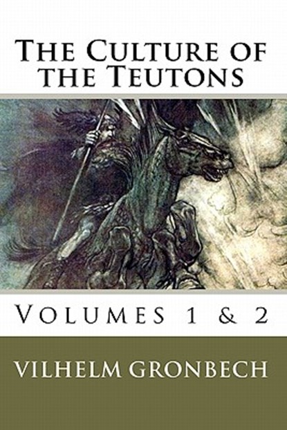 The Culture of the Teutons: Volumes 1 and 2, Mark Ludwig Stinson - Paperback - 9781452811338