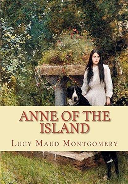 Anne of the Island, Lucy Maud Montgomery - Paperback - 9781452821719