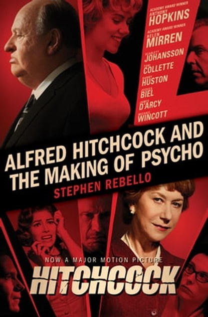 Alfred Hitchcock and the Making of Psycho, Stephen Rebello - Ebook - 9781453201220