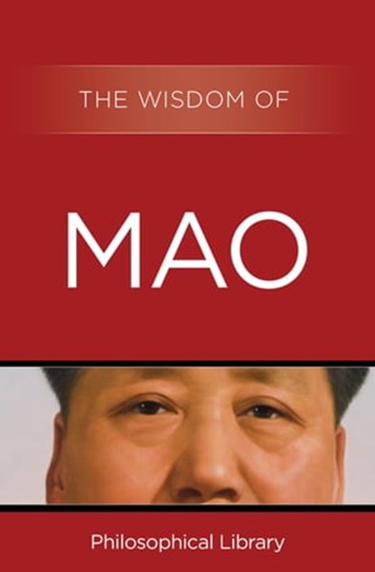 The Wisdom of Mao, Philosophical Library - Ebook - 9781453201763