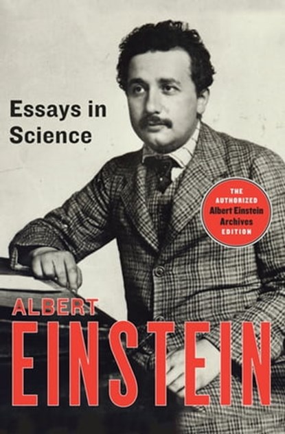 Essays in Science, Albert Einstein ; Neil Berger - Ebook - 9781453204795