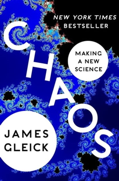 Chaos: Making a New Science, James Gleick - Ebook - 9781453210475