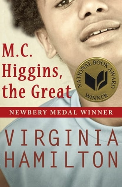 M.C. Higgins, the Great, Virginia Hamilton - Ebook - 9781453213889