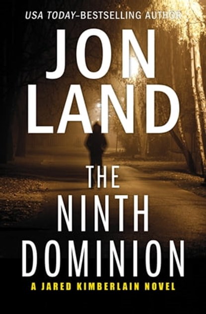 The Ninth Dominion, Jon Land - Ebook - 9781453214558