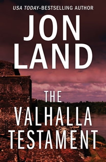 The Valhalla Testament, Jon Land - Ebook - 9781453214640