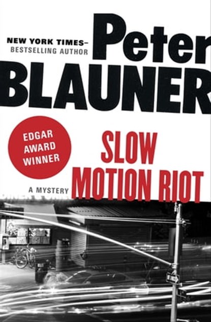 Slow Motion Riot, Peter Blauner - Ebook - 9781453215289