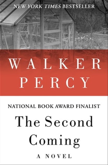 The Second Coming, Walker Percy - Ebook - 9781453216286