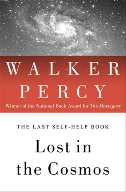 Lost in the Cosmos, Walker Percy - Ebook - 9781453216347