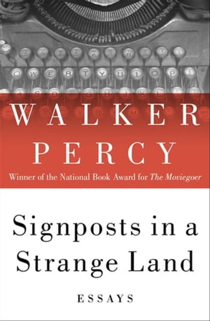 Signposts in a Strange Land, Walker Percy - Ebook - 9781453216378
