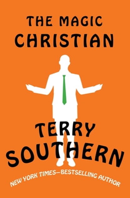 The Magic Christian, Terry Southern - Ebook - 9781453217313