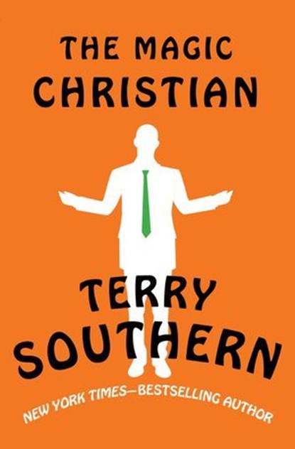 The Magic Christian, Terry Southern - Ebook - 9781453217320