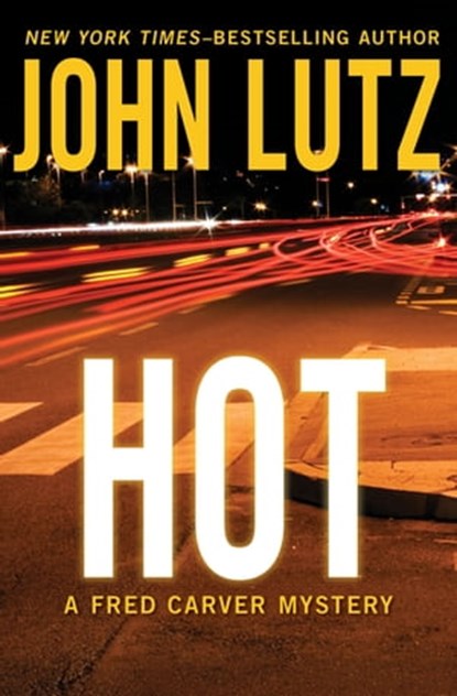 Hot, John Lutz - Ebook - 9781453218945