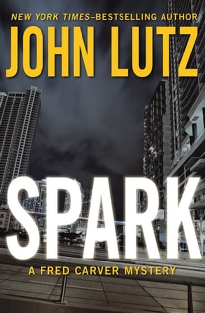 Spark, John Lutz - Ebook - 9781453218952