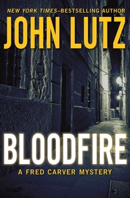 Bloodfire, John Lutz - Ebook - 9781453218969