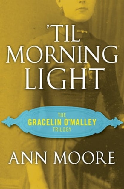 'Til Morning Light, Ann Moore - Ebook - 9781453220221