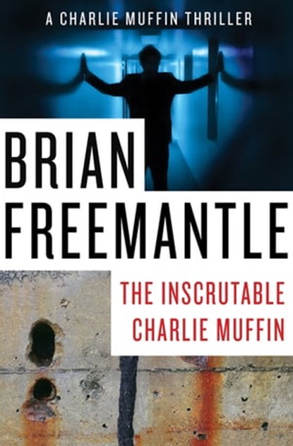 The Inscrutable Charlie Muffin, Brian Freemantle - Ebook - 9781453226384