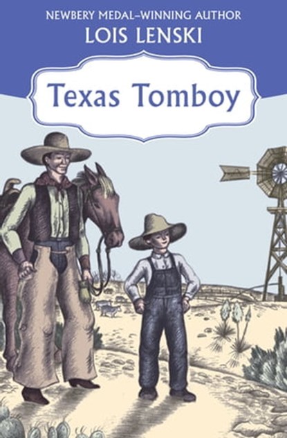 Texas Tomboy, Lois Lenski - Ebook - 9781453227473