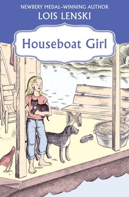Houseboat Girl, Lois Lenski - Ebook - 9781453227510