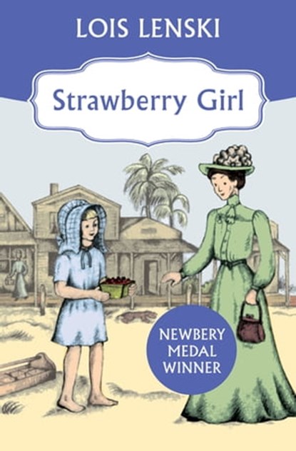 Strawberry Girl, Lois Lenski - Ebook - 9781453227534