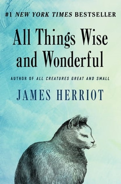 All Things Wise and Wonderful, James Herriot - Ebook - 9781453227923