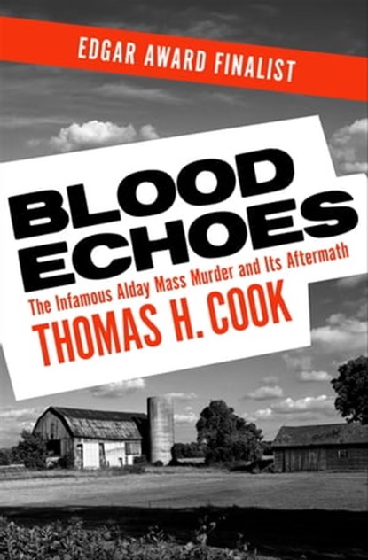 Blood Echoes, Thomas H. Cook - Ebook - 9781453228074