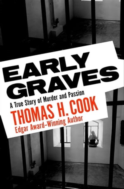 Early Graves, Thomas H. Cook - Ebook - 9781453228081