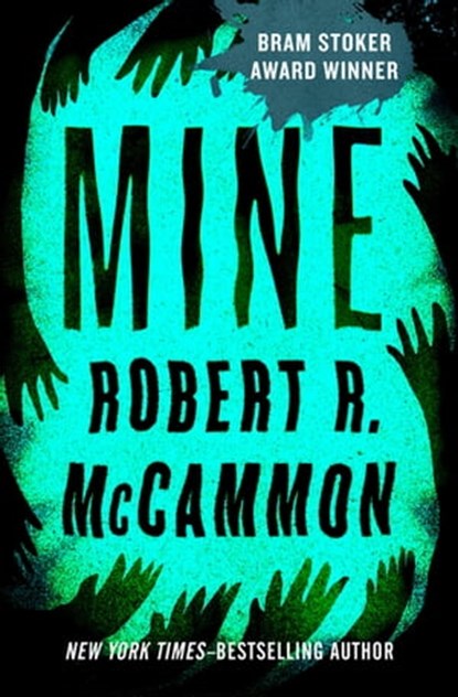 Mine, Robert R. McCammon - Ebook - 9781453231555