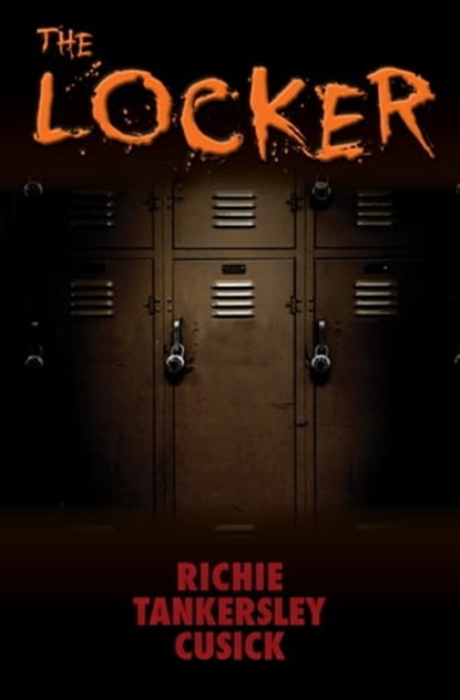 The Locker, Richie Tankersley Cusick - Ebook - 9781453232293