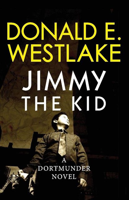 Jimmy the Kid, Donald E. Westlake - Paperback - 9781453234808