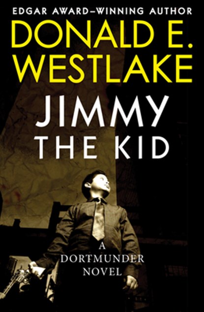 Jimmy the Kid, Donald E. Westlake - Paperback - 9781453234808