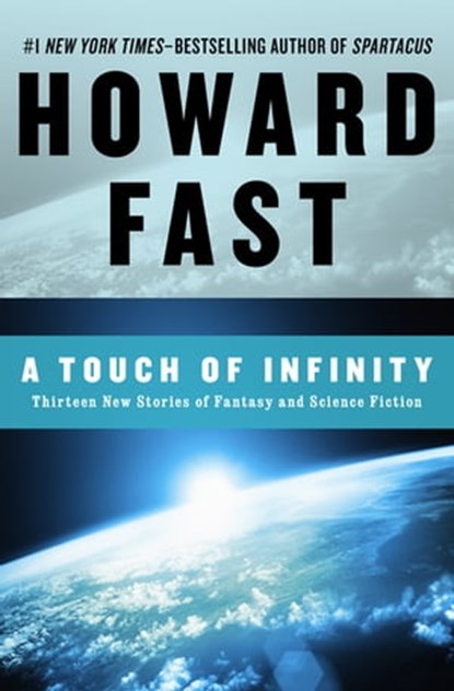 A Touch of Infinity, Howard Fast - Ebook - 9781453235362