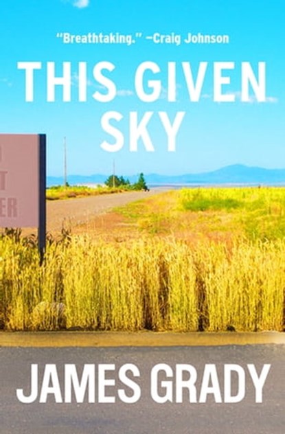 This Given Sky, James Grady - Ebook - 9781453237540