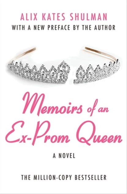 Memoirs of an Ex–Prom Queen, Alix Kates Shulman - Ebook - 9781453238349