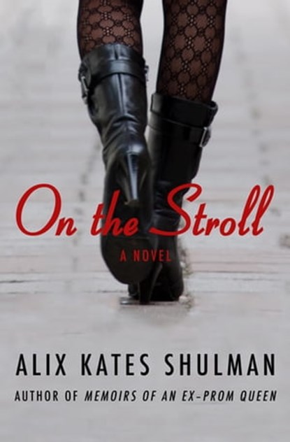 On the Stroll, Alix Kates Shulman - Ebook - 9781453238370