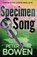 Specimen Song, Peter Bowen - Paperback - 9781453247143