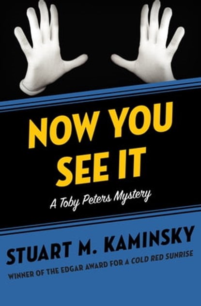 Now You See It, Stuart M. Kaminsky - Ebook - 9781453247389