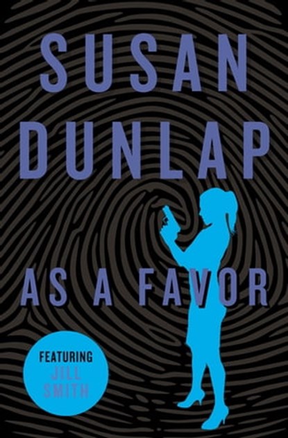 As a Favor, Susan Dunlap - Ebook - 9781453250464