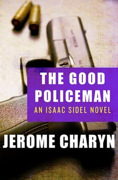 The Good Policeman, Jerome Charyn - Ebook - 9781453251621