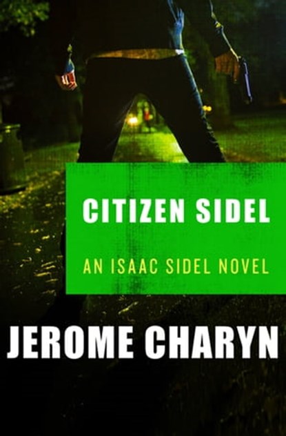 Citizen Sidel, Jerome Charyn - Ebook - 9781453251638