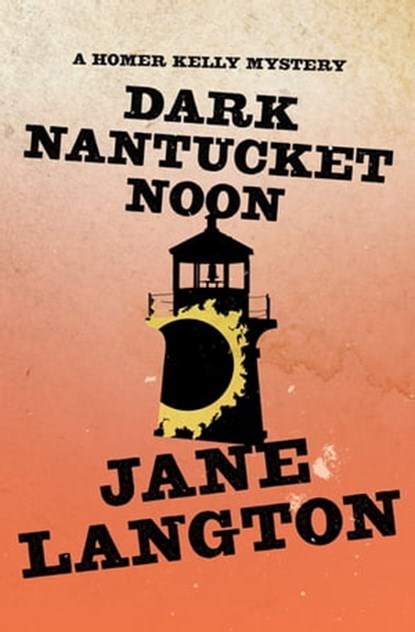 Dark Nantucket Noon, Jane Langton - Ebook - 9781453252345