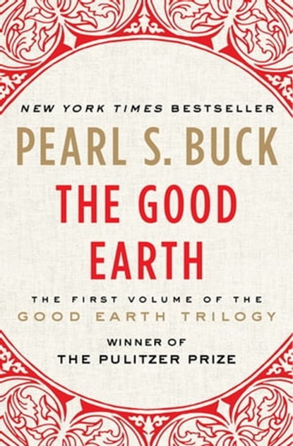 The Good Earth, Pearl S. Buck - Ebook - 9781453263563