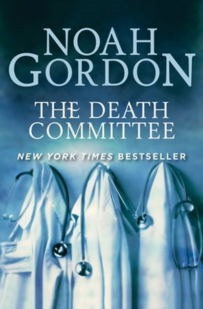 The Death Committee, Noah Gordon - Ebook - 9781453263785