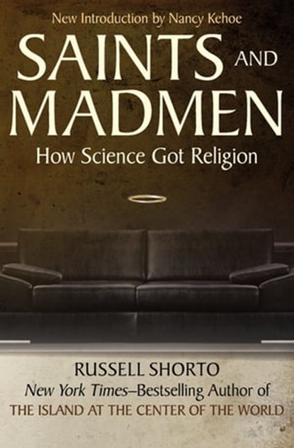 Saints and Madmen, Russell Shorto - Ebook - 9781453265918