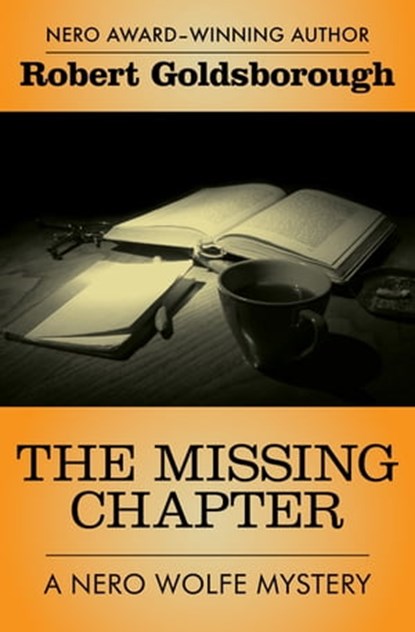 The Missing Chapter, Robert Goldsborough - Ebook - 9781453266038