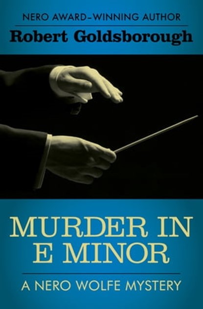 Murder in E Minor, Robert Goldsborough - Ebook - 9781453266045