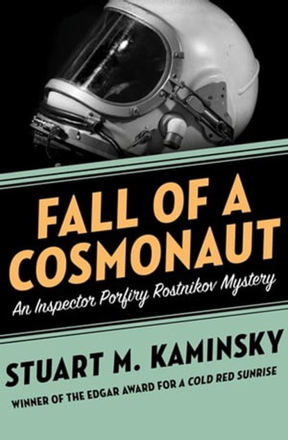 Fall of a Cosmonaut, Stuart M. Kaminsky - Ebook - 9781453266359