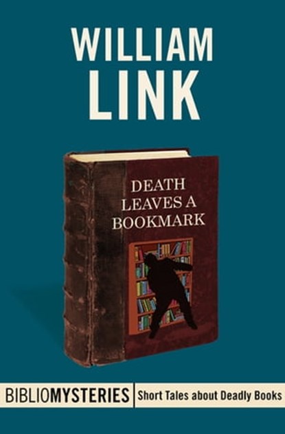 Death Leaves a Bookmark, William Link - Ebook - 9781453268889