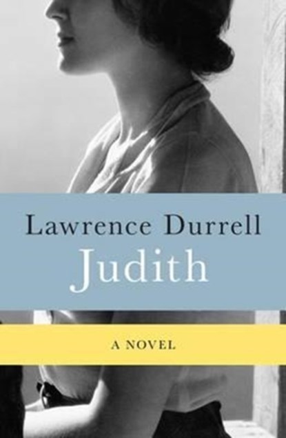 Judith, Lawrence Durrell - Paperback - 9781453270806