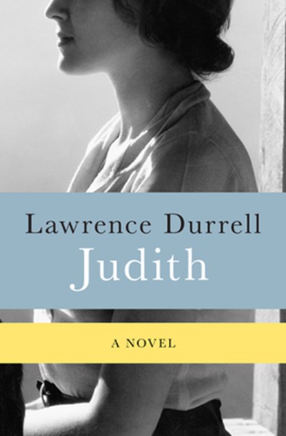 Judith, Lawrence Durrell - Paperback - 9781453270806